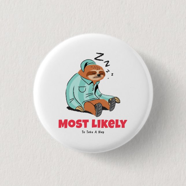 Most Likely To Take A Nap 3 Cm Round Badge (Front)