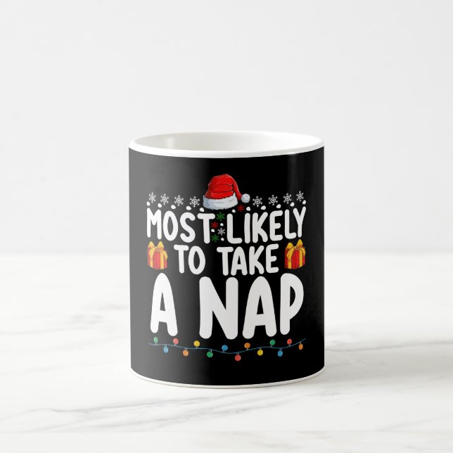 Most Likely To Take A Nap Christmas Holiday Coffee Mug (Center)