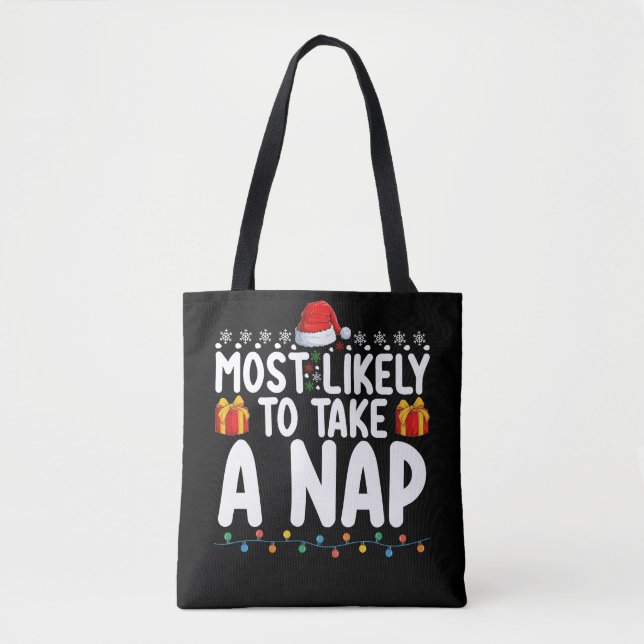 Most Likely To Take A Nap Christmas Holiday Tote Bag (Front)