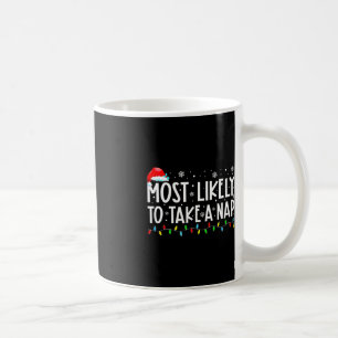 Most Likely To Take A Nap Family Matching Christma Coffee Mug