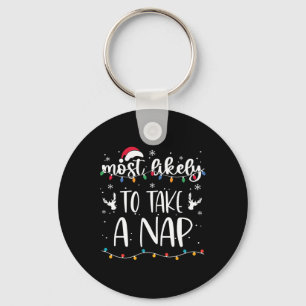 Most Likely To Take A Nap Family Matching Christma Key Ring