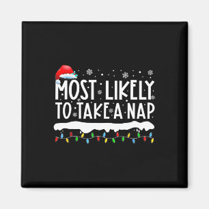 Most Likely To Take A Nap Family Matching Christma Magnet