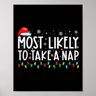 Most Likely To Take A Nap Fun Christmas Vacation  Poster