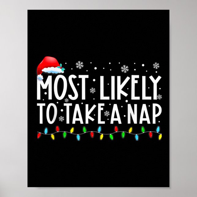 Most Likely To Take A Nap Fun Christmas Vacation  Poster (Front)