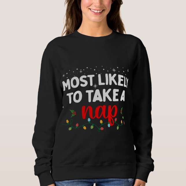 Most Likely To Take A Nap Funny Family Matching Ch Sweatshirt (Front)