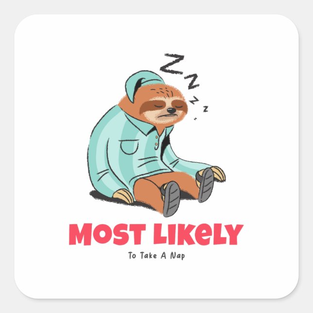 Most Likely To Take A Nap Square Sticker (Front)