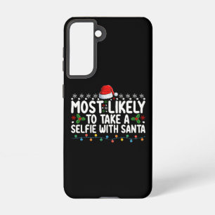 Most Likely To Take A Selfie With Santa Christmas Samsung Galaxy Case
