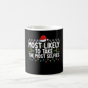 Most Likely To Take The Most Selfies Christmas Hol Coffee Mug