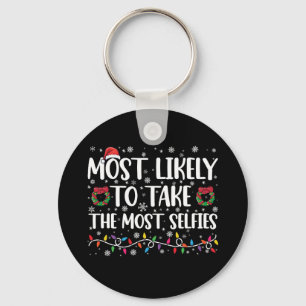 Most Likely To Take The Most Selfies Christmas Key Ring