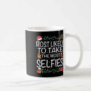 Most Likely To Take The Most Selfies Family Christ Coffee Mug