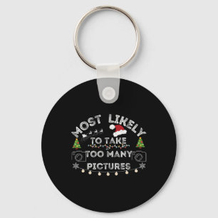 most likely to take too many pictures christmas  key ring