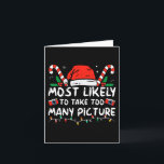 Most Likely To Take Too Many Pictures Fun Christma Card<br><div class="desc">Most Likely To Take Too Many Pictures Fun Christmas 1</div>