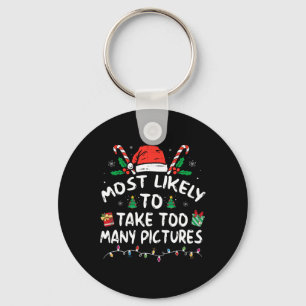 Most Likely To Take Too Many Pictures Fun Family C Key Ring