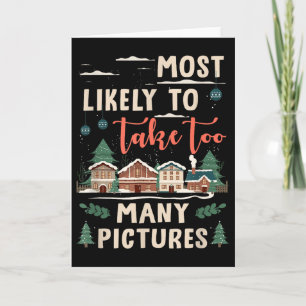 Most Likely-to Take Too Many Pictures Funny Christ Card