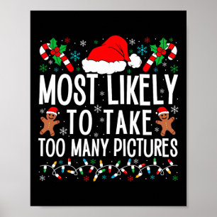 Most Likely To Take Too Many Pictures Matching Fam Poster