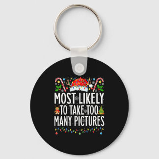 Most Likely To Take Too Many Pictures Xmas Family  Key Ring