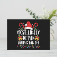 Most Likely To Talk Santa's Ear Off Family Xmas