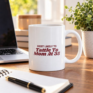 Most Likely To Tattle To Mum At 35 Christmas Mug