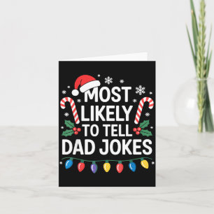 Most Likely To Tell Dad Jokes Funny Christmas  Card