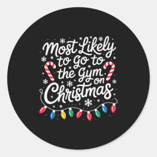 Most Likely To The Gym On Christmas Workout Matchi Classic Round Sticker