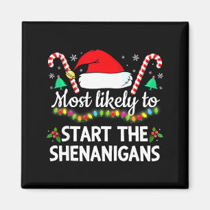 Most Likely To The Shenanigans Funny Xmas Family M Magnet