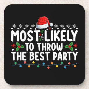 Most Likely To Throw The Best Party Christmas Coaster