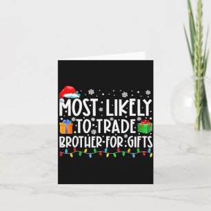 Most Likely To Trade Brother For Family Christmas  Card