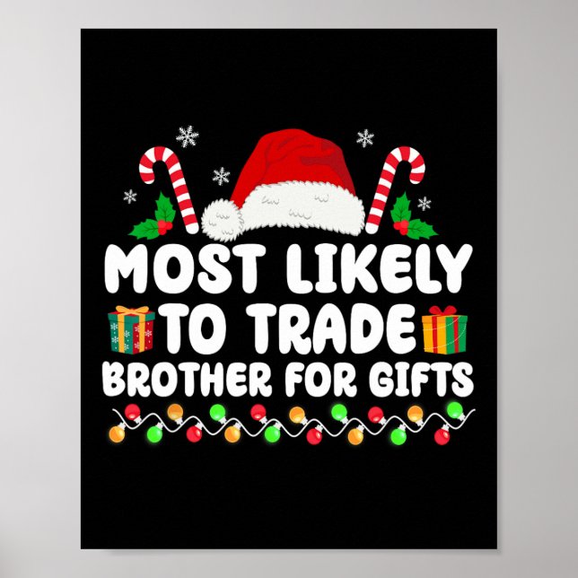 Most Likely To Trade Brother For Gifts Matching Ch Poster (Front)