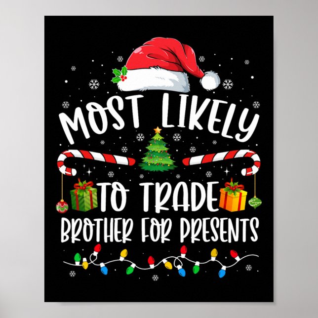 Most Likely To Trade Brother For Presents Family M Poster (Front)