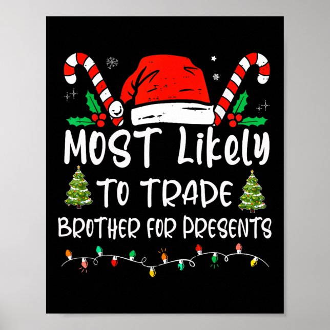 Most Likely To Trade Brother For Presents Family M Poster (Front)