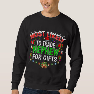 Most Likely To Trade Nephew Santa Hat Xmas Lights Sweatshirt