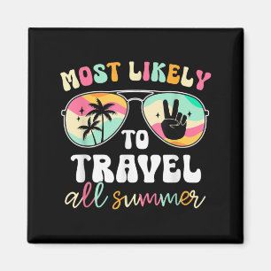 Most Likely To Travel All Summer Last Day of Magnet
