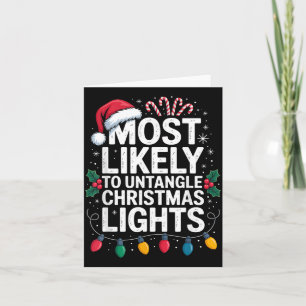 Most Likely To Untangle Christmas Lights Funny Hol Card