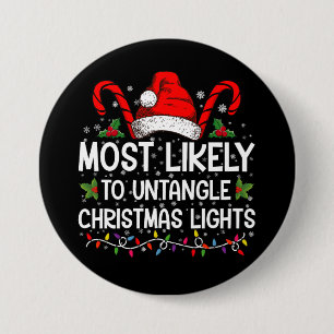 Most Likely To Untangle Christmas Lights Matching 7.5 Cm Round Badge