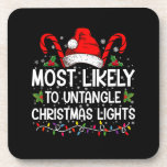 Most Likely To Untangle Christmas Lights Matching Coaster<br><div class="desc">Most Likely To Untangle Christmas Lights Women Family Funny</div>
