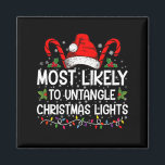 Most Likely To Untangle Christmas Lights Matching Magnet<br><div class="desc">Most Likely To Untangle Christmas Lights Women Family Funny</div>