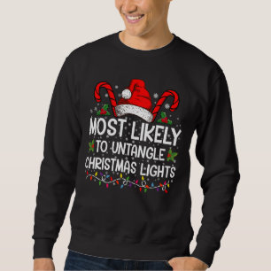 Most Likely To Untangle Christmas Lights Matching Sweatshirt