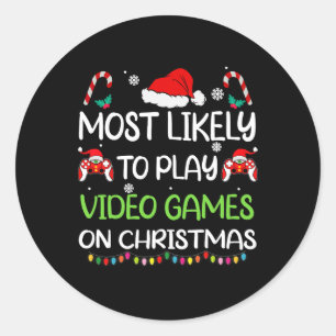 Most Likely To Video Games Christmas Family Gamer  Classic Round Sticker