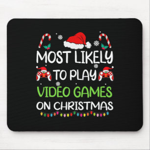 Most Likely To Video Games Christmas Family Gamer Mouse Pad