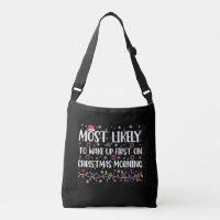 Most Likely To Wake Up First On Christmas Morning