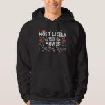 Most Likely To Watch All Christmas Movies Family  Hoodie<br><div class="desc">Most Likely To Watch All Christmas Movies Family</div>