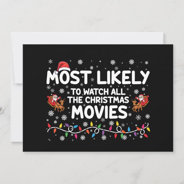Most Likely To Watch All Christmas Movies Family  Invitation (Front)