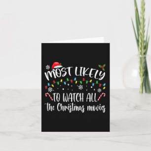 Most Likely To Watch All The Christmas Movies Fami Card