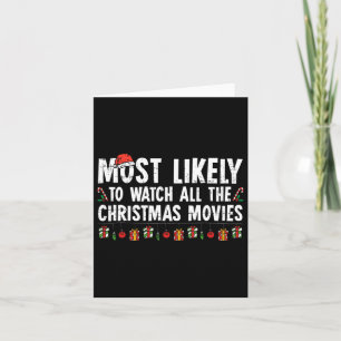 Most Likely To Watch All The Christmas Movies Fami Card