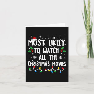 Most Likely To Watch All The Christmas Movies Fami Card