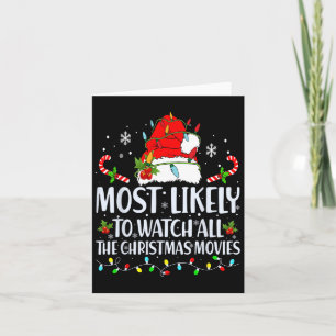 Most Likely To Watch All The Christmas Movies Matc Card