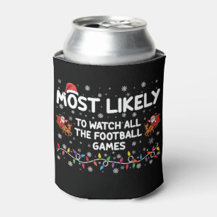 Most Likely To Watch All The Football Games Can Cooler