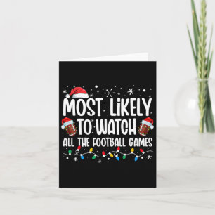 Most Likely To Watch All The Football Games Christ Card