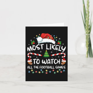 Most Likely To Watch All The Football Games Christ Card