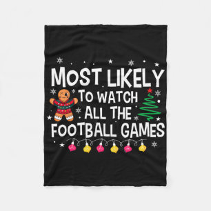 Most Likely To Watch All The Football Games Christ Fleece Blanket